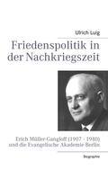 Cover: Friedenspolitik in der Nachkriegszeit - BoD - Books on Demand