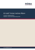 Cover: Ich steh' immer meinen Mann - Lied der Zeit Musikverlag GmbH