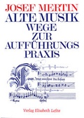 Cover: Alte Musik - Wege zur Auff&uuml;hrungspraxis - Lafite