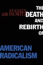 Cover: The Death and Rebirth of American Radicalism - Routledge