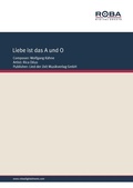 Cover: Liebe ist das A und O - Lied der Zeit Musikverlag GmbH