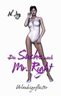 Cover: Die Suche nach Mr. Right - BoD - Books on Demand