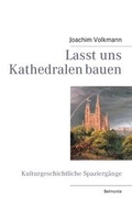 Cover: Lasst uns Kathedralen bauen - BoD - Books on Demand