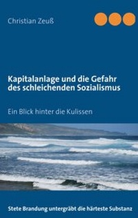Abbildung von: Kapitalanlage und die Gefahr des schleichenden Sozialismus - BoD - Books on Demand