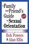 Cover: A Family and Friend's Guide to Sexual Orientation - Routledge