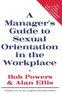 Enlarge image Cover: A Manager's Guide to Sexual Orientation in the Workplace - Routledge