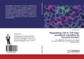 Cover: Regulating Cell to Cell Gap-Junctional signaling by Tyrosine kinase's - LAP Lambert Academic Publishing