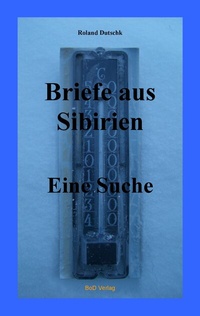 Abbildung von: Briefe aus Sibirien - BoD - Books on Demand