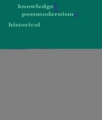 Enlarge image Cover: Knowledge and Postmodernism in Historical Perspective - Routledge