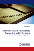 Cover: Anonymous and Trustworthy Computing in P2P Systems - LAP Lambert Academic Publishing