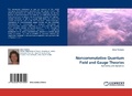 Cover: Noncommutative Quantum Field and Gauge Theories - LAP Lambert Academic Publishing