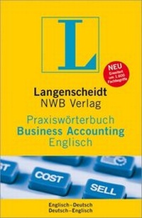 Abbildung von: Langenscheidt Praxiswörterbuch Business Accounting Englisch - Langenscheidt Fachverlag