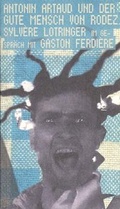 Cover: Antonin Artaud und der gute Mensch von Rodez - Schlebr&uuml;gge.Editor