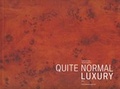 Cover: Quite Normal Luxury - Schlebr&uuml;gge.Editor