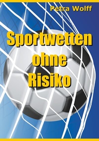 Abbildung von: Sportwetten ohne Risiko - BoD - Books on Demand