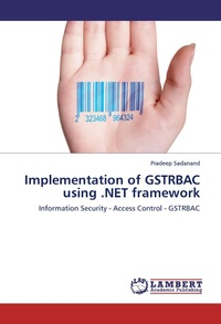 Abbildung von: Implementation of GSTRBAC using .NET framework - LAP Lambert Academic Publishing