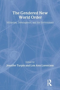 Enlarge image Cover: The Gendered New World Order - Routledge