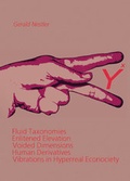 Cover: Yx - Fluid Taxonomies - Enlitened Elevation - Voided Dimensions - Human Derivatives - Vibrations in Hyperreal Econociety - Schlebr&uuml;gge.Editor