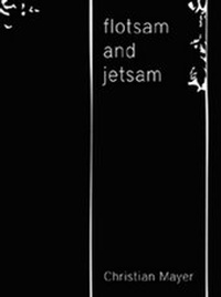 Enlarge image Cover: flotsam and jetsam - Schlebrügge.Editor