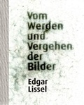Cover: Vom Werden und Vergehen der Bilder - Schlebr&uuml;gge.Editor