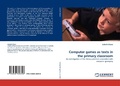 Cover: Computer games as texts in the primary classroom - LAP Lambert Academic Publishing