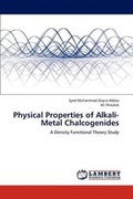 Cover: Physical Properties of Alkali-Metal Chalcogenides - LAP Lambert Academic Publishing