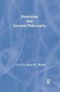Cover: Feminism and Ancient Philosophy - Routledge