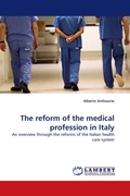 Cover: The Reform of the Medical Profession in Italy - LAP Lambert Academic Publishing