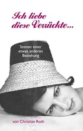 Cover: Ich liebe diese Verr&uuml;ckte... - BoD - Books on Demand