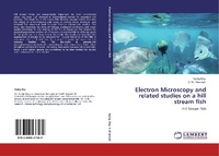 Enlarge image Cover: Electron Microscopy and related studies on a hill stream fish - LAP Lambert Academic Publishing