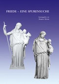 Cover: Friede - Eine Spurensuche - Phoibos Verlag