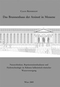 Cover: Das Brunnenhaus der Arsino&euml; in Messene - Phoibos Verlag
