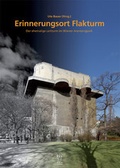 Cover: Erinnerungsort Flakturm. - Phoibos Verlag