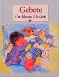 Cover: Gebete f&uuml;r kleine Herzen - Francke-Buch