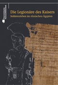 Cover: Die Legion&auml;re des Kaisers. - Phoibos Verlag