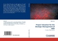 Cover: Project Valuation for the Strategic Management of R&D - LAP Lambert Academic Publishing
