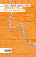 Cover: Der Wiener Linienwall - Phoibos Verlag