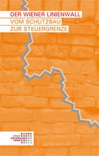 Enlarge image Cover: Der Wiener Linienwall - Phoibos Verlag
