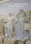 Cover: Akten des 14. &Ouml;sterreichischen Arch&auml;ologentages am Institut f&uuml;r Arch&auml;ologie der Universit&auml;t Graz vom 19. bis 21. April 2012 - Phoibos Verlag