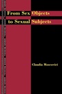 Cover: From Sex Objects to Sexual Subjects - Routledge