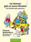 Cover: Im Himmel gibt es keine Windeln - Francke-Buch