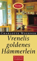 Cover: Vrenelis goldenes H&auml;mmerlein - Francke-Buch
