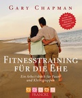 Cover: Fitnesstraining f&uuml;r die Ehe - Francke-Buch