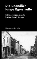 Cover: Die unendlich lange Egerstra&szlig;e - BoD - Books on Demand