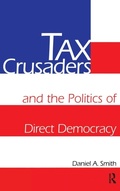 Cover: Tax Crusaders and the Politics of Direct Democracy - Routledge