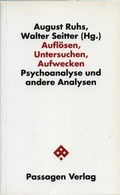 Cover: Aufl&ouml;sen, Untersuchen, Aufwecken - Passagen