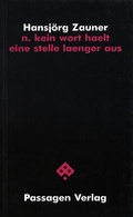 Cover: n. kein wort haelt eine stelle laenger aus - Passagen
