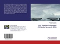 Cover: EFL Teacher Educators' Attitudes towards CALL - LAP Lambert Academic Publishing