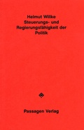 Cover: Steuerungs- und Regierungsf&auml;higkeit der Politik - Passagen
