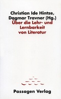 Cover: &Uuml;ber die Lehr- und Lernbarkeit von Literatur - Passagen